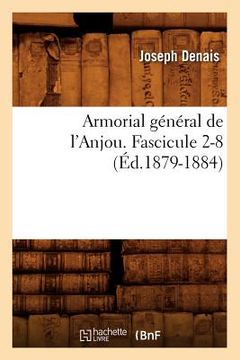 portada Armorial Général de l'Anjou. Fascicule 2-8 (Éd.1879-1884)