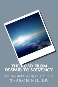 portada the road from despair to solvency (en Inglés)