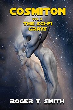 portada Cosmiton: The Sci-Fi Grays (Cosmiton Series)