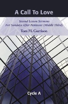 portada a call to love: second lesson sermons for sundays after pentecost (middle third), cycle a