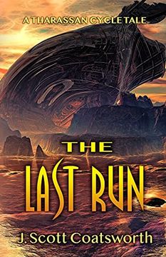 portada The Last Run: A Tharassan Cycle Story (in English)
