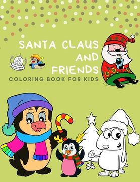 portada Santa claus and Friends coloring book for kids: 100 pages funny coloring book for christmas celebration EP.2 (Books10) (in English)