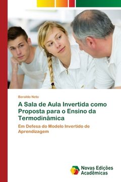 portada A Sala de Aula Invertida como Proposta para o Ensino da Termodinâmica (en Portugués)