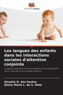 portada Les langues des enfants dans les interactions sociales d'attention conjointe (en Francés)