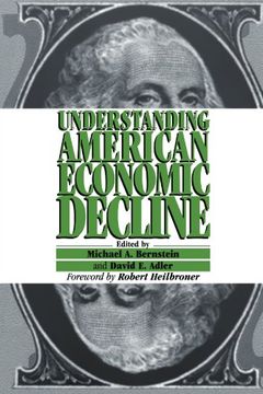portada Understanding American Economic Decline (en Inglés)