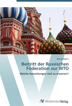 portada Beitritt der Russischen Föderation zur WTO: Welche Auswirkungen sind zu erwarten?