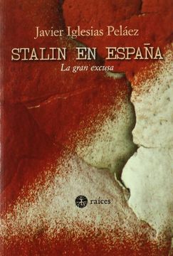 portada Stalin en España la Gran Excusa