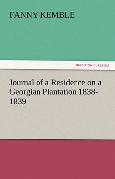portada journal of a residence on a georgian plantation 1838-1839 (en Inglés)