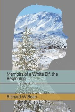 portada Memoirs of a White Elf, the Beginning (en Inglés)