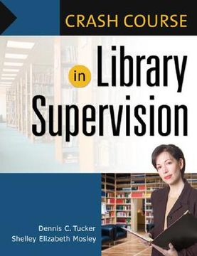 crash course in library supervision,meeting the key players