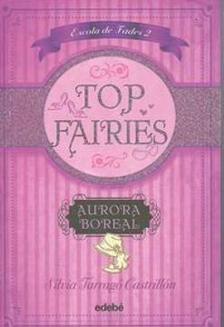 portada TOP FAIRIES/Escola de Fades II: Aurora Boreal (Top Faires: Escola de fades) (en Catalá)