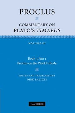 portada Proclus: Commentary on Plato's Timaeus: Volume iii Book 3 Part 1 Proclus on the World's Body (en Inglés)
