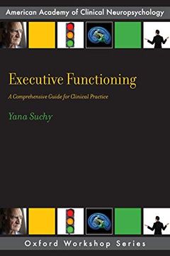 portada Executive Functioning: A Comprehensive Guide for Clinical Practice (Aacn Workshop Series) (in English)