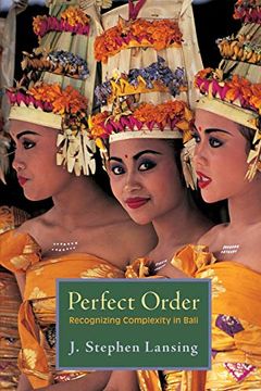 portada Perfect Order: Recognizing Complexity in Bali (Princeton Studies in Complexity) (en Inglés)