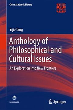 portada Anthology of Philosophical and Cultural Issues: An Exploration Into new Frontiers (China Academic Library) (en Inglés)