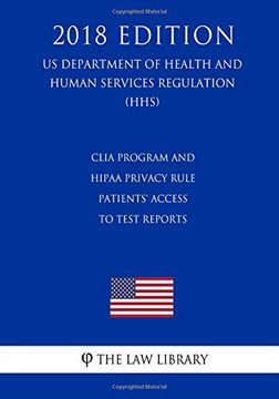 portada Clia Program and Hipaa Privacy Rule - Patients' Access to Test Reports (en Inglés)