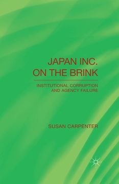 portada Japan Inc. on the Brink: Institutional Corruption and Agency Failure (en Inglés)
