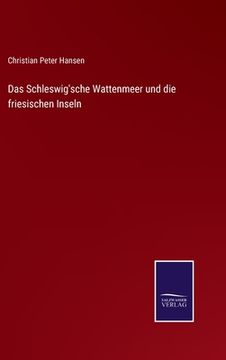 portada Das Schleswig'sche Wattenmeer und die friesischen Inseln (en Alemán)