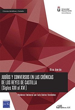 portada Judíos y conversos en las crónicas de los Reyes de Castilla (Siglos XIII al XVI)