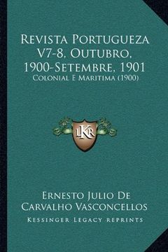 portada Revista Portugueza V7-8, Outubro, 1900-Setembre, 1901 (en Portugués)