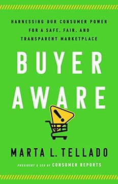 portada Buyer Aware: Harnessing our Consumer Power for a Safe, Fair, and Transparent Marketplace (en Inglés)