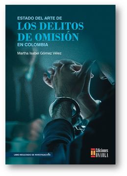 portada Estado del Arte de los Delitos de Omisión en Colombia (in Spanish)