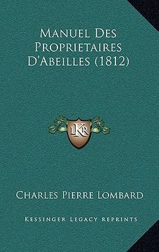 portada Manuel Des Proprietaires D'Abeilles (1812) (en Francés)