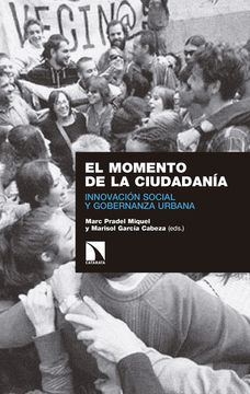 portada El Momento de la Ciudadanía: Innovación Social y Gobernanza Urbana (Investigación y Debate)