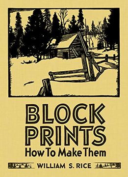 portada William s Rice Block Prints how to Make Them 