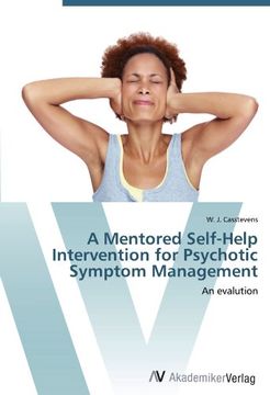 portada A Mentored Self-Help Intervention for Psychotic Symptom Management: An evalution