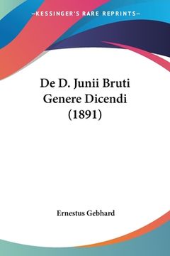 portada De D. Junii Bruti Genere Dicendi (1891) (en Latin)