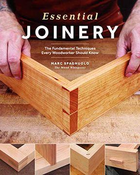 portada Essential Joinery: The Fundamental Techniques Every Woodworker Should Know (in English)