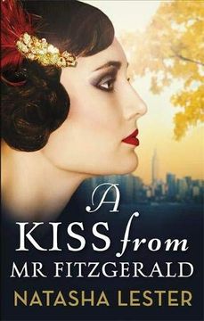 portada A Kiss From mr Fitzgerald: A Captivating Love Story set in 1920S new York, From the new York Times Bestseller (en Inglés)