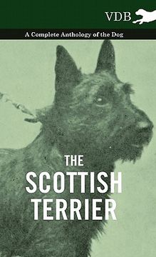 portada the scottish terrier - a complete anthology of the dog (en Inglés)
