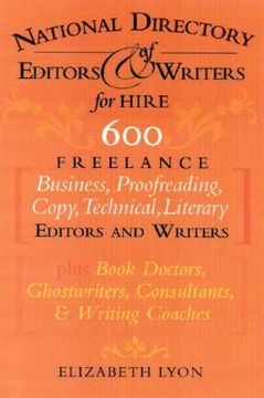 portada the national directory of editors and writers: freelance editors, copyeditors, ghostwriters and technical writers and proofreaders for individuals, bu (en Inglés)