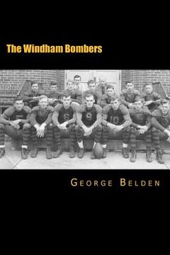 portada The Windham Bombers: The First Half-Century of Small Town Athletic History (en Inglés)