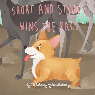 portada Short and Stubby Wins the Race (en Inglés)