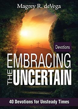 portada Embracing the Uncertain: 40 Devotions for Unsteady Times