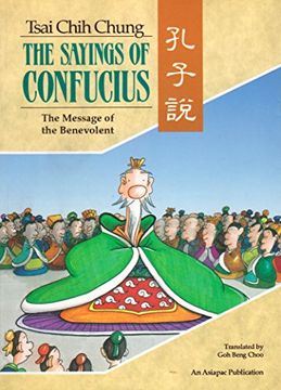 portada Sayings of Confucius: The Message of the Benevolent (Asiapac Comic Series)