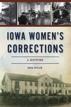 portada Iowa Women's Corrections: A History