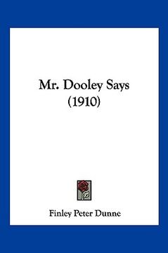 portada mr. dooley says (1910) (in English)