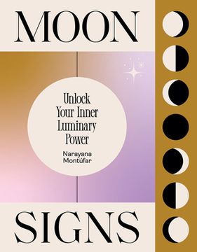portada Moon Signs: Unlock Your Inner Luminary Powe 