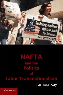 portada Nafta and the Politics of Labor Transnationalism Paperback (Cambridge Studies in Contentious Politics) (in English)