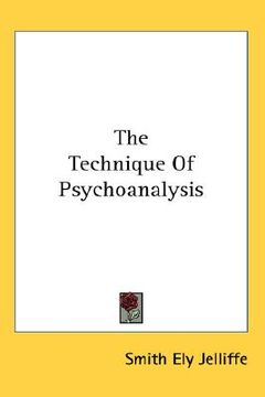 portada the technique of psychoanalysis (en Inglés)