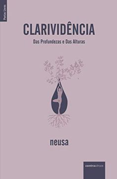 portada Clarividência: Das Profundezas e das Alturas: Um (Poetas Livres) (en Portugués)