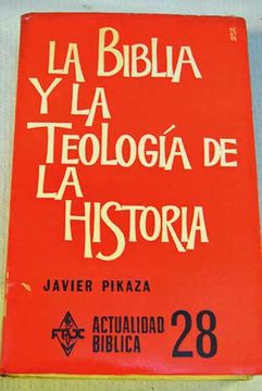 Libro La Biblia Y La Teolog A De La Historia: Tierra Y Promesa De Dios ...