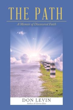 portada The Path: A Memoir of Discovered Faith (in English)