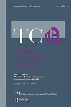 portada the state of technical communication in its academic context: part 2: a special issue of technical communication quarterly (en Inglés)