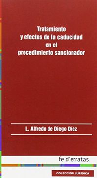 portada Tratamiento y efectos de la caducidad en el procedimiento sancionador