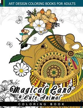 portada Magical Land and Cute Animal coloring book: Faire, Teddy bear, Doodle easy for beginer an Adult coloring Book (in English)